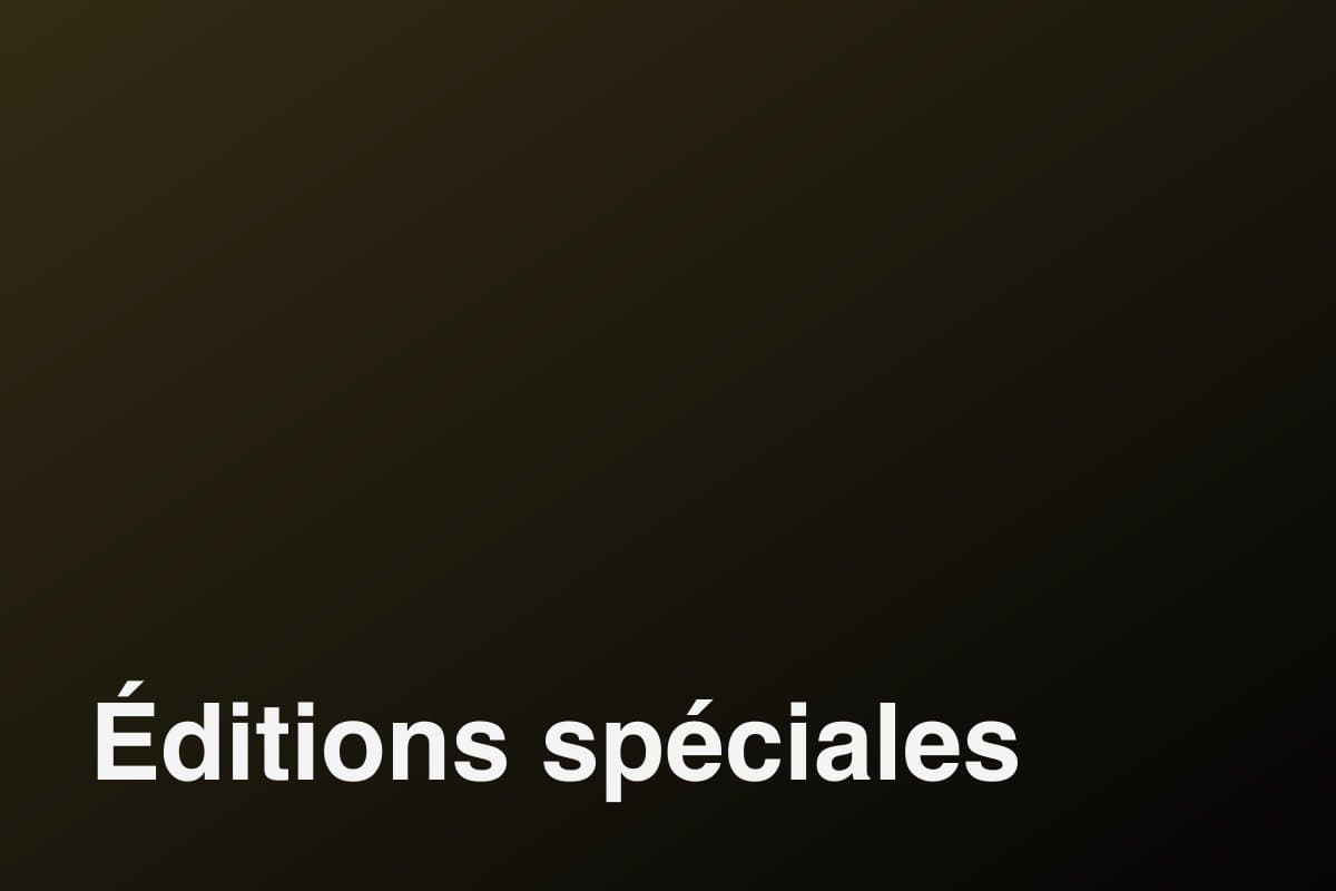 Éditions spéciales